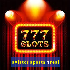 aviator aposta 1 real